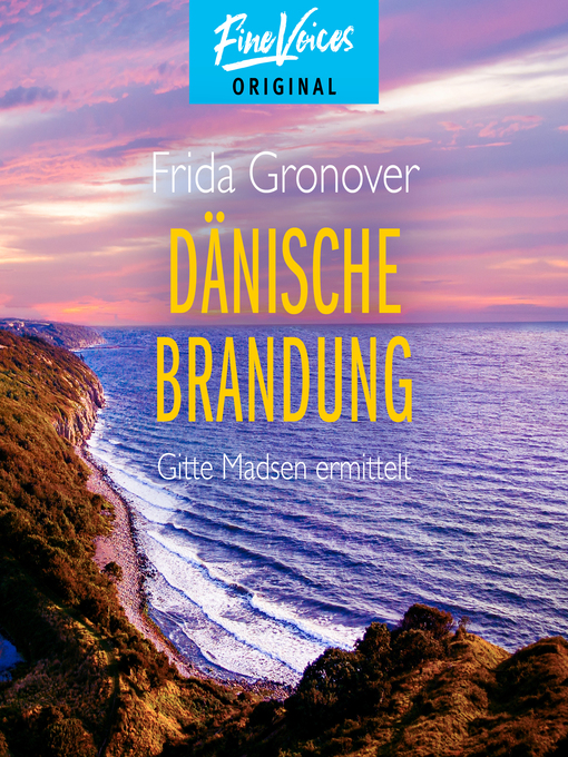 Title details for Dänische Brandung--Gitte Madsen ermittelt, Teil 4 by Frida Gronover - Available